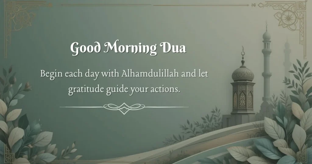 Good Morning Dua for Daily Inspiration