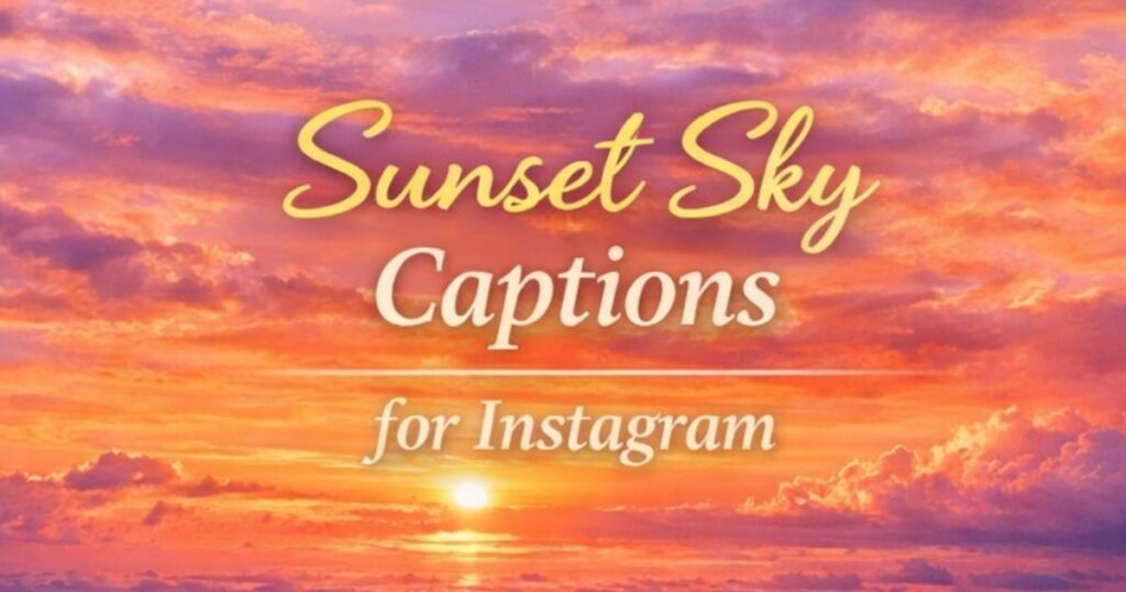 sunset sky  caption for insta