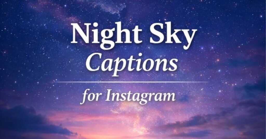 Night Sky Captions for Instagram
