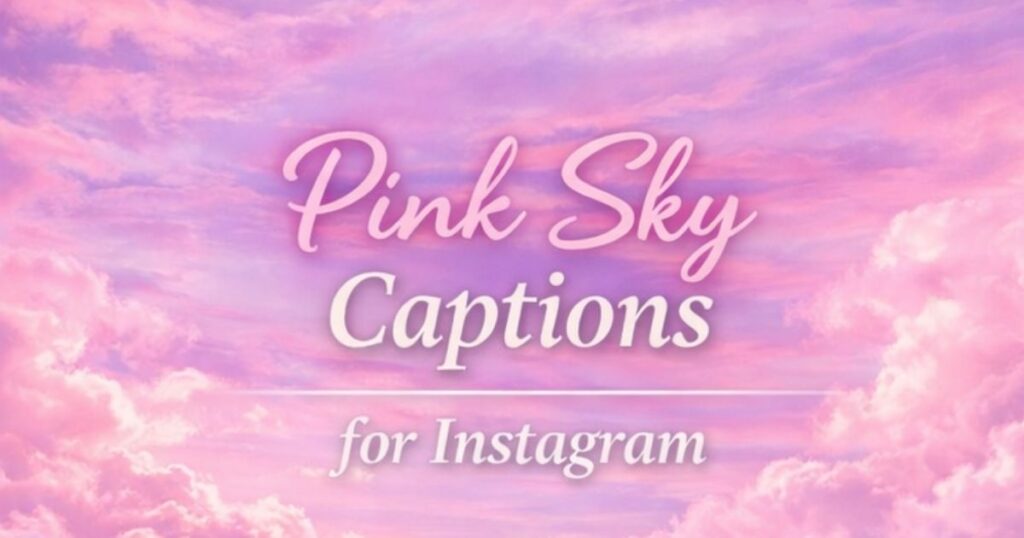 Pink Sky Captions for Instagram