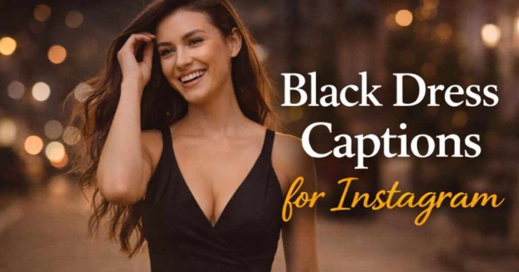 Black Dress Captions for Instagram