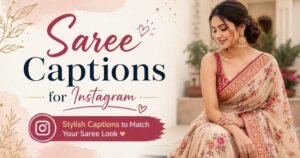 Saree Captions for Instagram