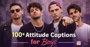 Attitude captions for boys