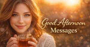 Good Afternoon Message for Her