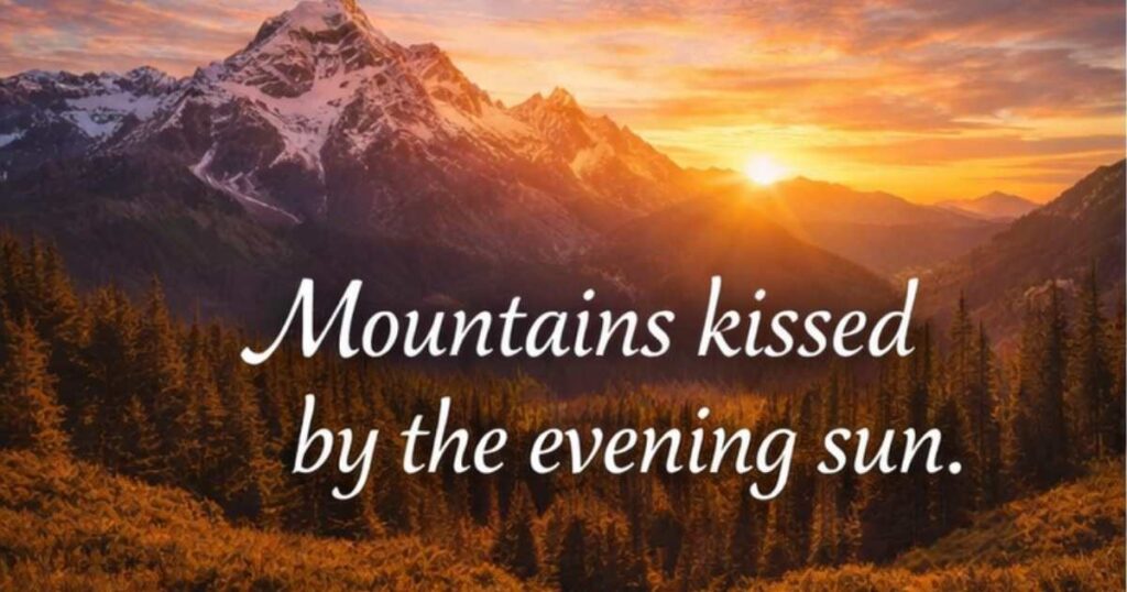 Mountain Sunset Captions for Instagram
