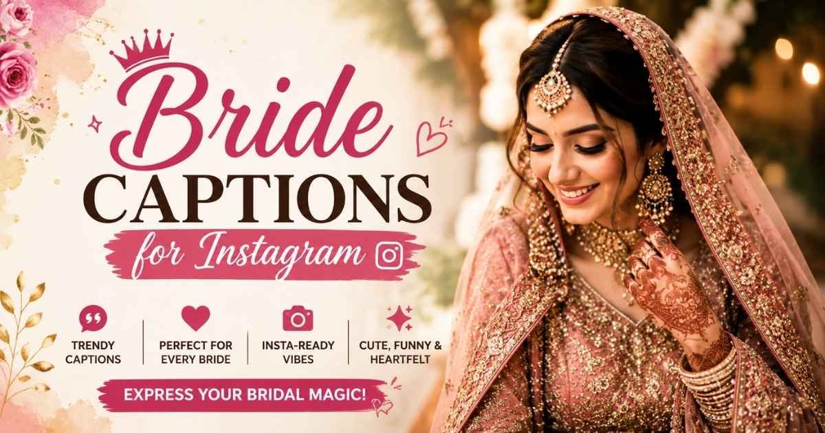Best Bride Captions for Instagram in 2026