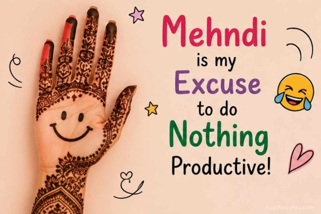Funny Mehndi Captions for Instagram