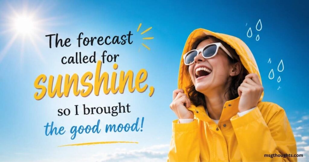 Funny sunshine mood quote for Instagram