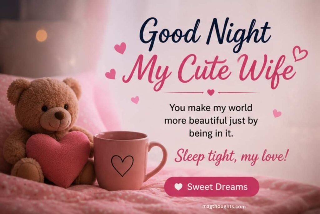 Cute Good Night Messages for Wife