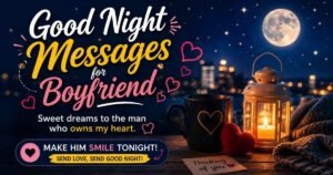 good night messages for boyfriend