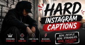 hard Instagram captions